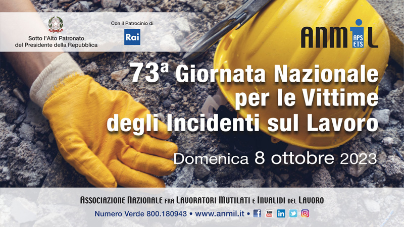 73ª Giornata nazionale per le vittime del lavoro e 80º anniversario dalla fondazione dell’ANMIL