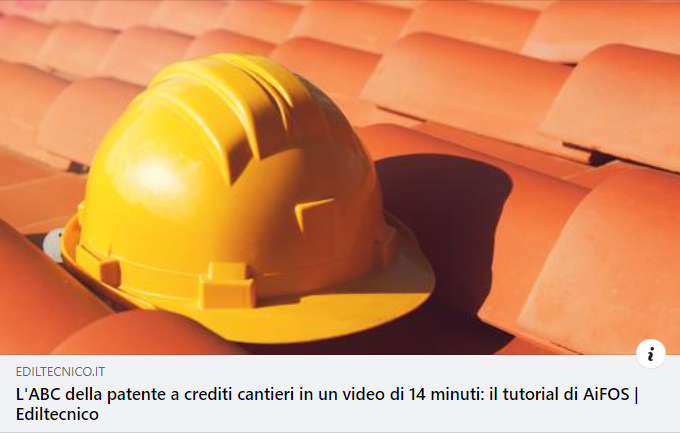 L’ABC della patente a crediti cantieri in un video di 14 minuti: il tutorial di AiFOS