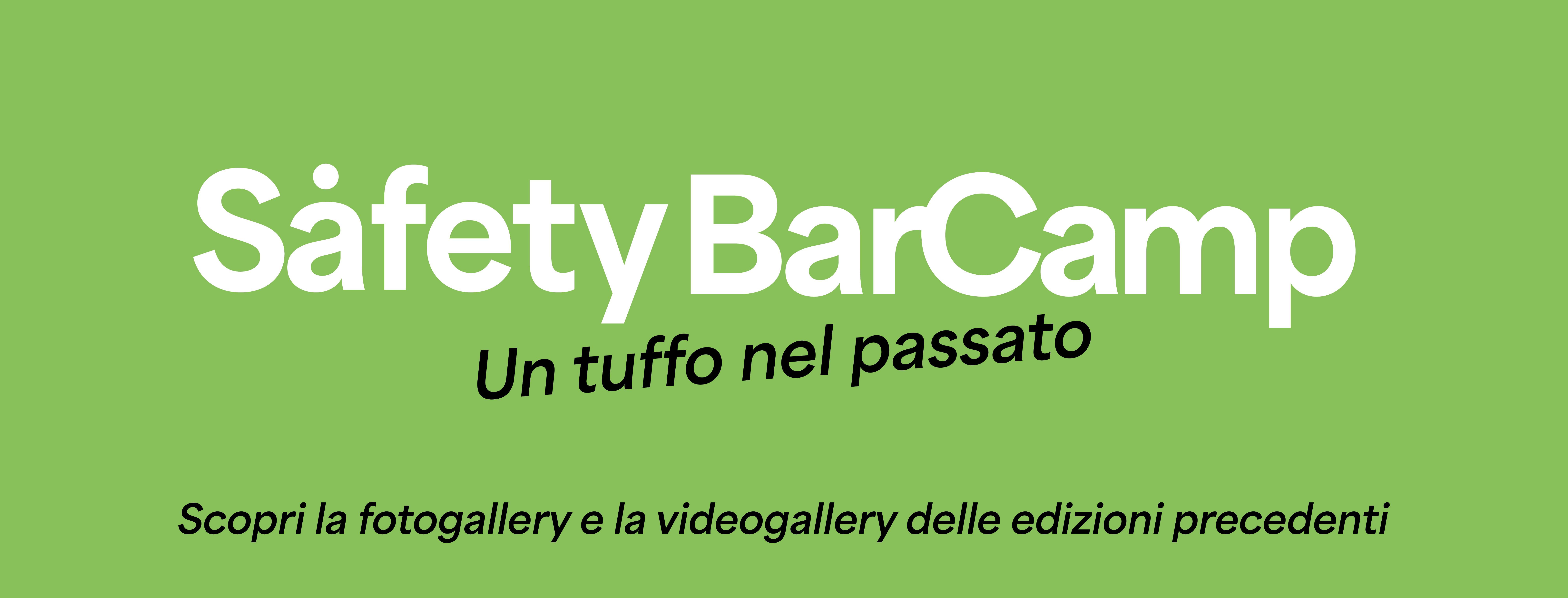 Safety BarCamp - Un tuffo nel passato
